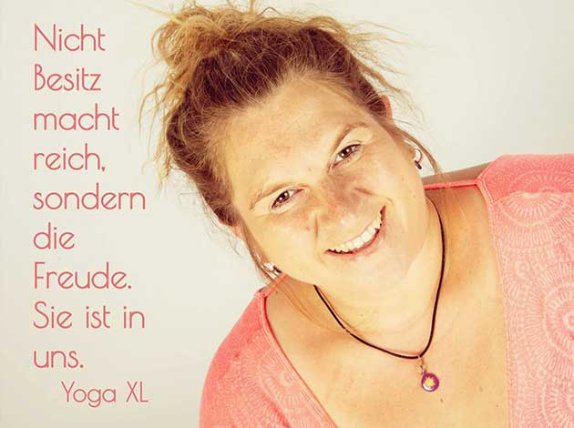 Manuela Wafzig spruch Nicht Besitz macht reich sondern die Freude. Sie ist in uns